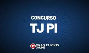 Concurso TJ PI estuda agregar comarcas! Novos editais previstos
