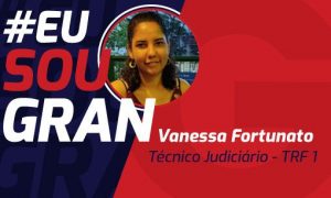 Vanessa Fortunato decidiu estudar para concursos e foi aprovada no TRF 1