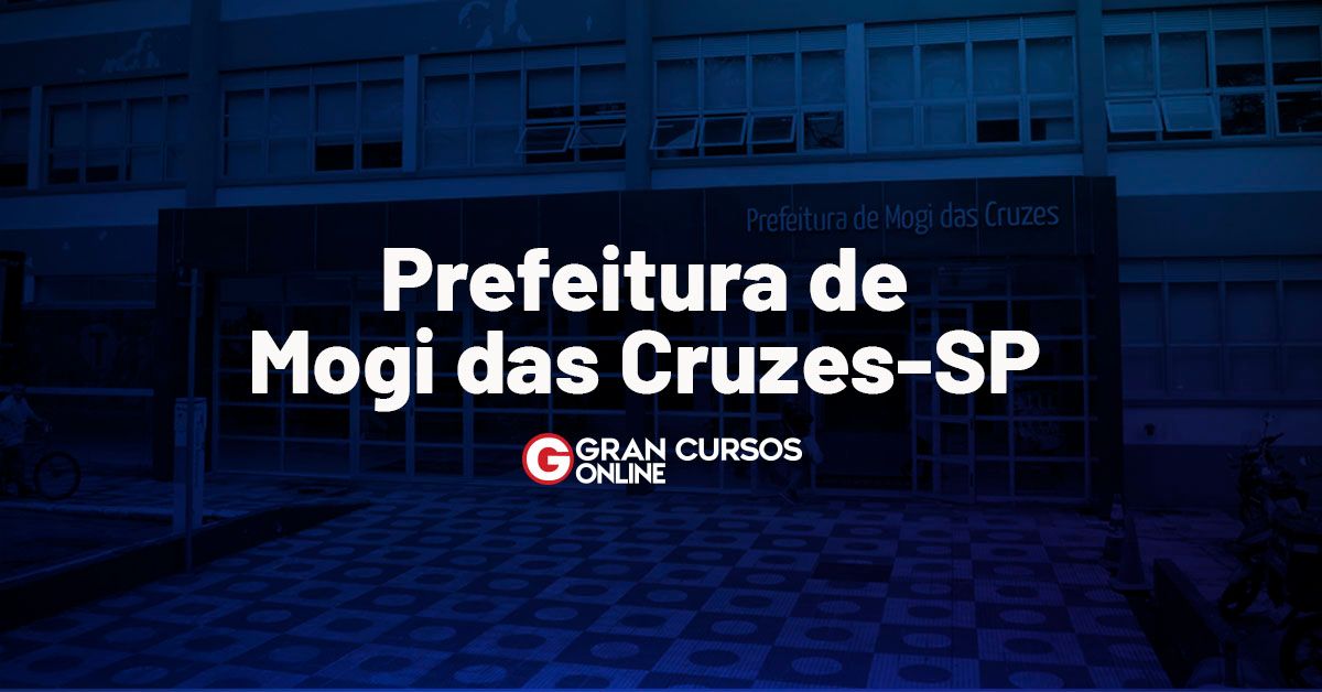 Concurso Prefeitura de Mogi das Cruzes/SP: cursos, edital e datas