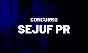 Concurso Sejuf PR: Resultados DIVULGADOS! Confira!