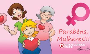 Parabéns, GRAN MULHER!