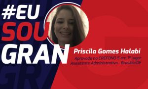 Conheça a história da Priscila Gomes, aprovada em 1º lugar no concurso CREFONO 5