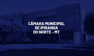 Concurso Ipiranga do Norte MT: edital publicado. SAIBA MAIS!