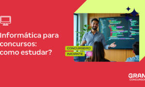 Informática para Concursos: como estudar?