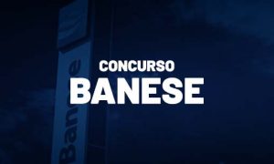 Concurso BANESE: extrato de edital publicado. VEJA!