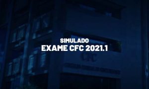 Exame CFC: prepare-se para a prova CFC! 4º Simulado!