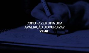 Como fazer uma boa avaliação discursiva em Concursos?