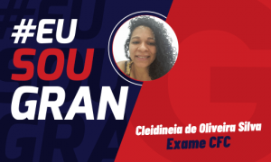 Conheça a história da Cleidineia, aprovada no exame CFC!