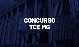 Concurso TCE MG: Comissão requer nomeação de aprovados!