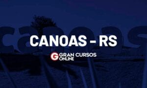 Concurso Prefeitura de Canoas RS: inscrições prorrogadas. VEJA!