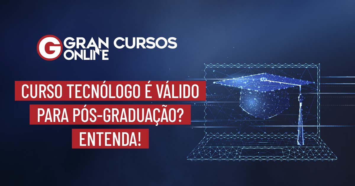 Curso tecnólogo é válido para pósgraduação? Entenda! Curso tecnólogo é válido para pósgraduação? Entenda!