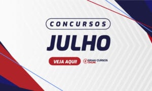Concursos 2022: mais de 130 editais previstos para julho! Confira