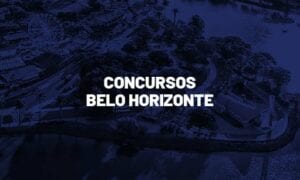 Concursos Belo Horizonte MG: veja as oportunidades no município