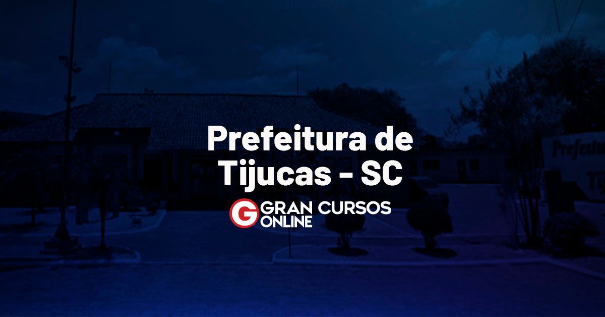 ESTADO DE SANTA CATARINA - Prefeitura Municipal de Tijucas