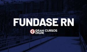 Concurso Fundase RN: inscrições abertas; 577 vagas!