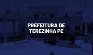 Concurso Terezinha PE: banca em definição. VEJA!