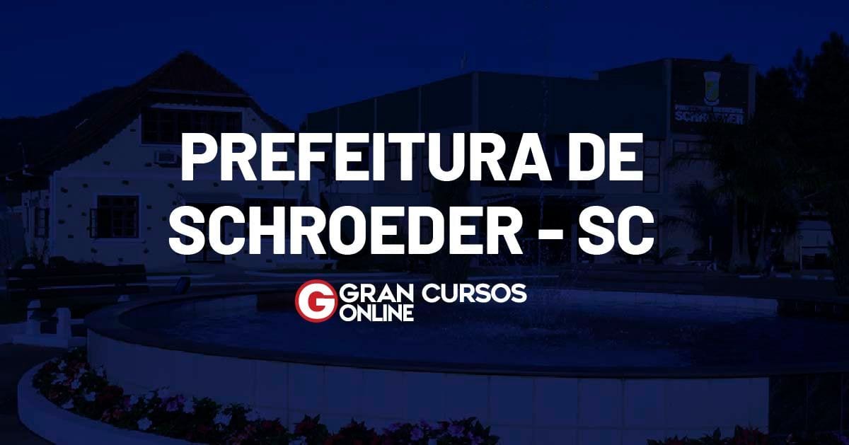 Concurso Prefeitura de Schroeder SC: inscrições abertas para 21 vagas