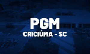 Concurso PGM Criciúma SC: saiu edital. R$ 7 mil. SAIBA MAIS!