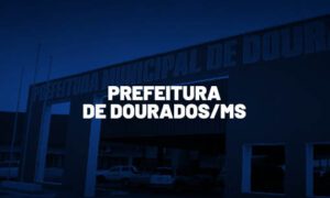 Concurso Dourados MS: Edital retificado! Inscrição até 08/08!