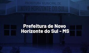 Concurso Novo Horizonte do Sul MS: MP recomenda certame. VEJA!