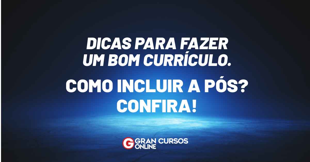 Como Fazer Um Bom Currículo Conheça 7 Dicas Incríveis 5375