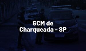 Concurso GCM Charqueada SP: saiu edital. VEJA!