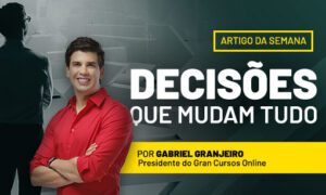 Decisões que mudam tudo