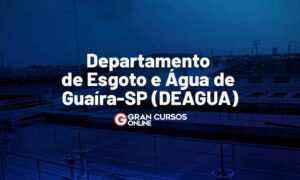 Concurso DEAGUA de Guaíra SP: provas remarcadas. VEJA!