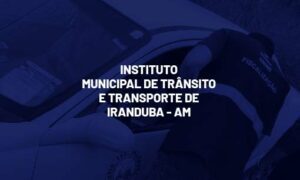 Concurso Iranduba AM: TCE recomenda certame. VEJA!