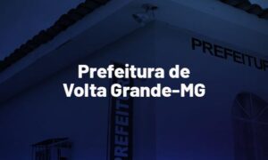 Concurso Volta Grande MG: SAIU O EDITAL. VEJA!