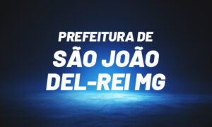 Concurso São João Del-Rei MG: confira as remunerações!
