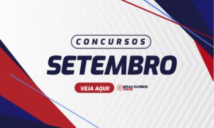 Concursos 2021: veja AQUI quais editais podem sair em setembro