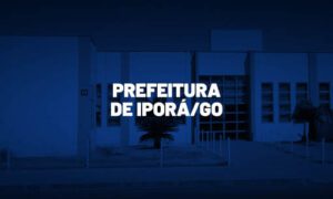 Concurso Iporá GO: Resultado preliminar sai hoje!
