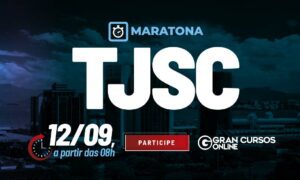 Concurso TJ SC: maratona de estudos GRATUITO. Veja!