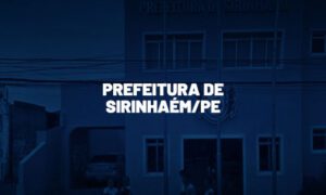 Concurso Sirinhaém PE: TCE recomenda certame. SAIBA MAIS!