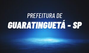 Concurso Guaratinguetá SP: saiu edital de nível superior. Até R$ 4 mil. SAIBA MAIS!