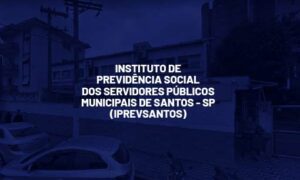 Concurso IPREVSANTOS SP: inscrições prorrogadas. Até R$ 5 mil. VEJA!