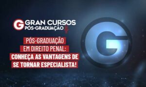 Pós-Graduação em Direito Penal: 5 vantagens de fazer o curso!