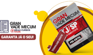 Concurso TJ SP Juiz: estude com o Gran Vade Mecum gratuito!