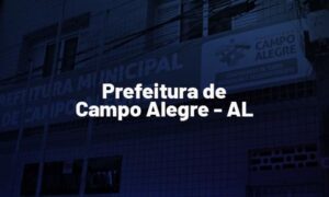Concurso Campo Alegre AL : edital publicado! 54 vagas! VEJA