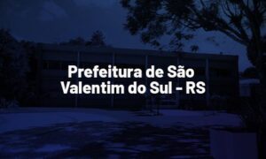 Concurso São Valentim do Sul RS: edital publicado! Confira!