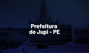 Concurso Jupi PE: inscrições prorrogadas. 190 vagas. SAIBA MAIS