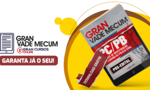 Concurso PC PB: domine a legislação com o Gran Vade Mecum!