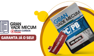 Concurso Delegado PB: baixe o Gran Vade Mecum gratuito!