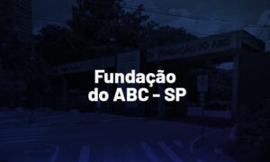 Concurso Fundação ABC SP: saiu edital. Até R$ 7 mil. SAIBA MAIS