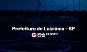 Concurso Prefeitura de Luziânia SP: inscrições abertas. VEJA!