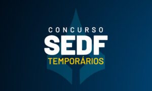 Concurso SEDF temporários: resultado preliminar disponível!