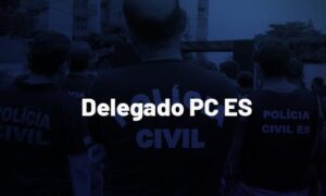 Edital PC ES Delegado SAIU! Concurso oferta 40 vagas; CONFIRA!