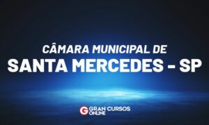 Concurso Santa Mercedes SP: inscrições abertas. VEJA!