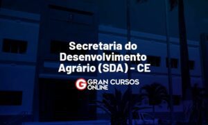 Concurso SDA CE: certame está autorizado. VEJA!